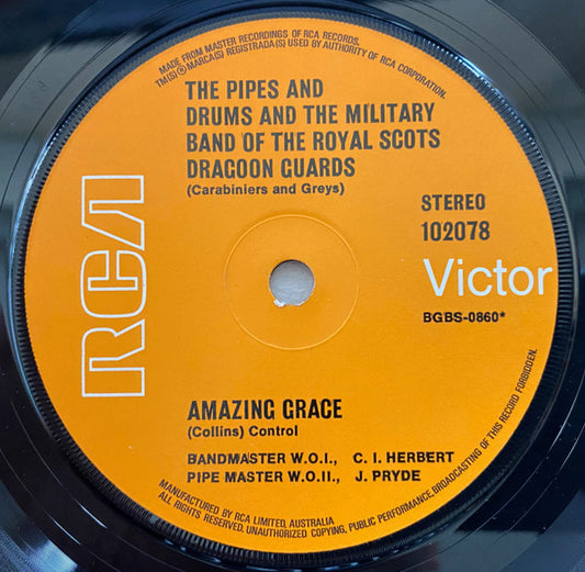 The Pipes And Drums Of The Royal Scots Dragoon Guards (Carabiniers And Greys) And The Military Band Of The Royal Scots Dragoon Guards (Carabiniers And Greys) : Amazing Grace / Cornet Carillon (7")