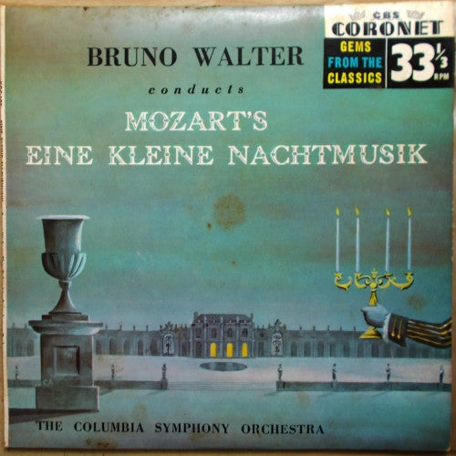 Wolfgang Amadeus Mozart - Bruno Walter Conducts Columbia Symphony Orchestra : Eine Kleine Nachtmusik (7", Mono)