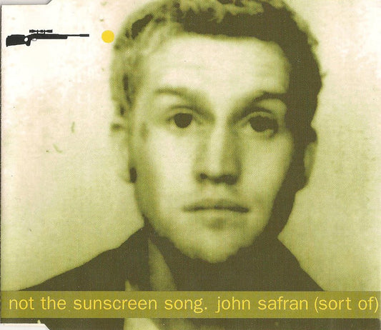 John Safran (Sort Of)* : Not The Sunscreen Song (CD, Single)