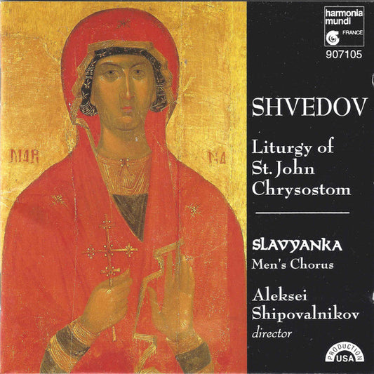 Shvedov*, Slavyanka Men's Chorus*, Aleksei Shipovalnikov : Liturgy Of St. John Chrysostom  (CD, Album)