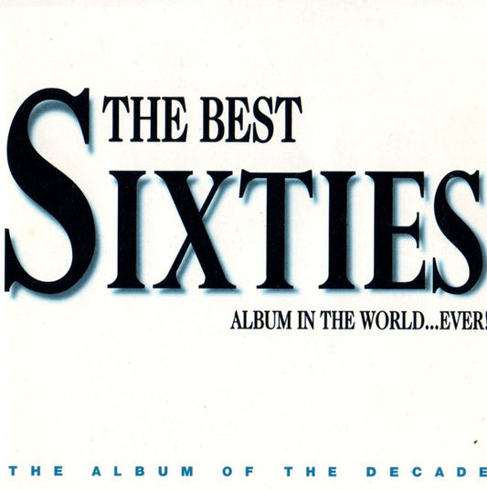 Various : The Best Sixties Album In The World...Ever! (2xCD, Comp)