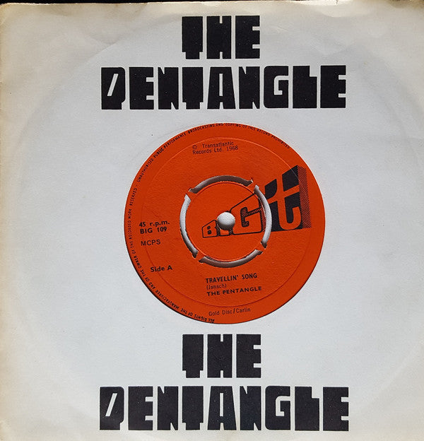 The Pentangle* : Travellin' Song (7", Single)