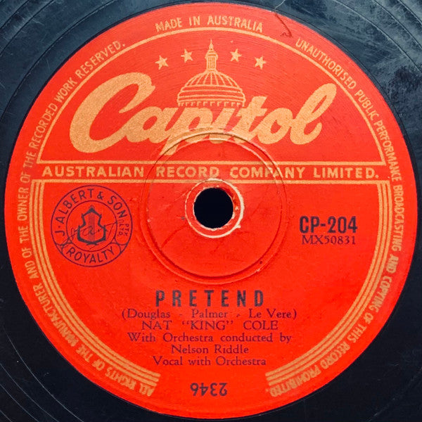 Nat "King" Cole* : Pretend / You Will Never Grow Old (Shellac, 10")