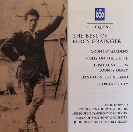 Percy Grainger, Leslie Howard, Sydney Symphony Orchestra, Melbourne Symphony Orchestra, Adelaide Symphony Orchestra, John Hopkins (11), Geoffrey Simon : The Best Of Percy Grainger (CD, Comp)