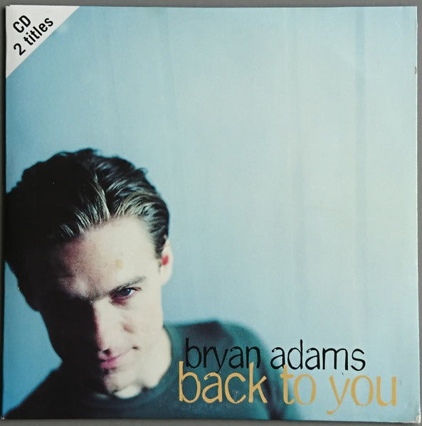 Bryan Adams : Back To You (CD, Single)