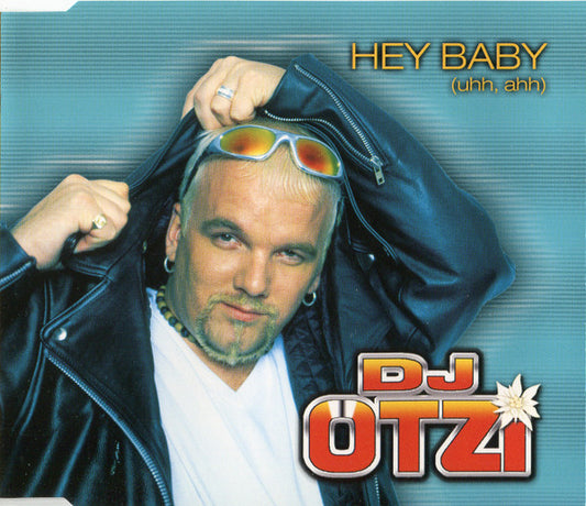 DJ Otzi* : Hey Baby (Uhh, Ahh) (CD, Single)