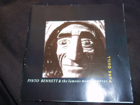 Pinto Bennett And The Famous Motel Cowboys : Pure Quill (CD, Album)