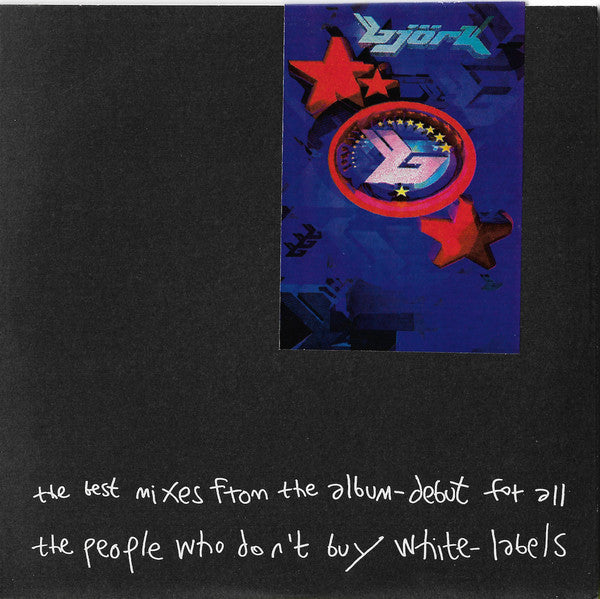 Björk : The Best Mixes From The Album-Debut For All The People Who Don't Buy White-Labels (CD, Comp)