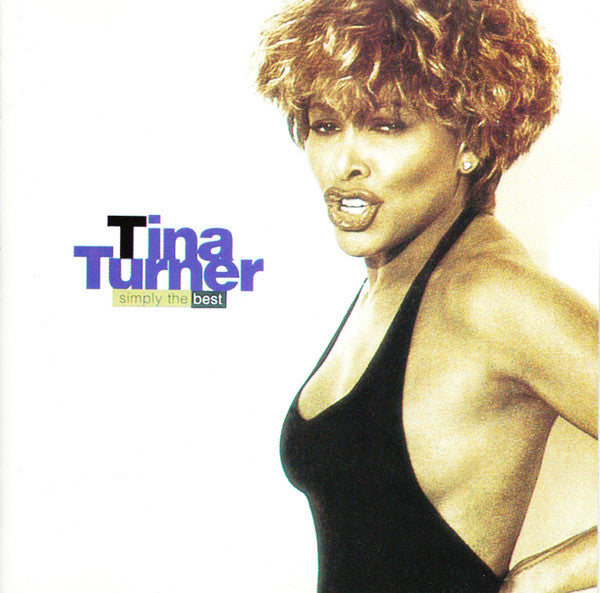 Tina Turner : Simply The Best (CD, Comp, RE, RM)