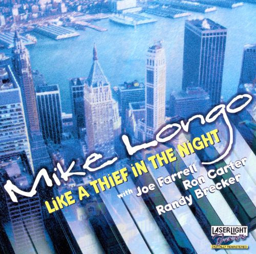 Mike Longo* : Like A Thief In The Night (CD, Album, Comp, RM)