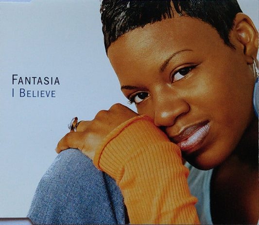 Fantasia (4) : I Believe (CD, Single)