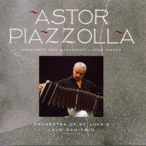 Astor Piazzolla - Orchestra Of St. Luke's, Lalo Schifrin : Concierto Para Bandoneón / Tres Tangos (CD, Album)