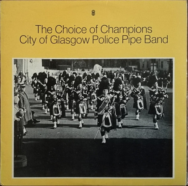 City Of Glasgow Police Pipe Band : The Choice Of Champions  (LP, Album, Club)