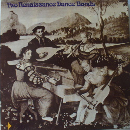 The Early Music Consort Of London / The Morley Consort / Directed By David Munrow : Two Renaissance Dance Bands (LP, Album, Club, RE)