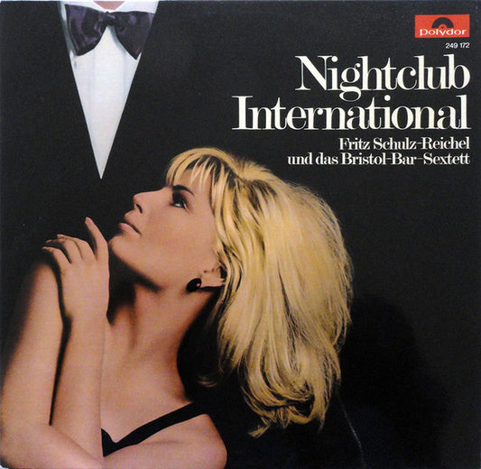Fritz Schulz-Reichel Und Das Bristol-Bar-Sextett* : Nightclub International (LP, Comp)