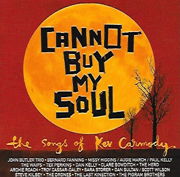 Various, Kev Carmody : Cannot Buy My Soul (2xCD, Comp)