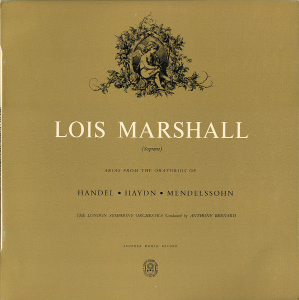 Lois Marshall : Arias From The Oratorios Of Handel, Haydn, Mendelssohn  (LP, Album, Mono, Club)