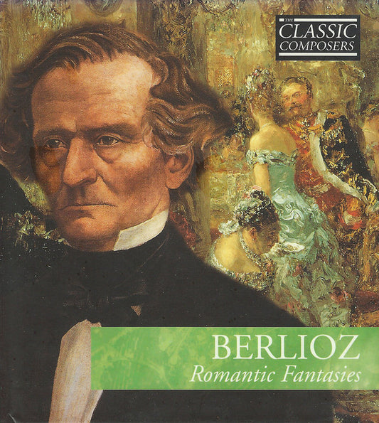 Hector Berlioz : Romantic Fantasies (CD, Comp)
