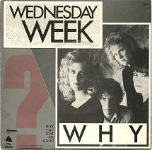 Wednesday Week : Why (7", Single)
