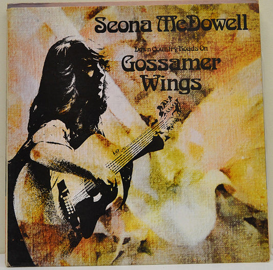 Seona McDowell : Down Country Roads On Gossamer Wings (LP, Album, Gat)