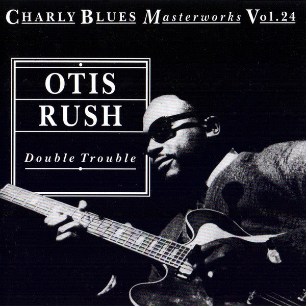Otis Rush : Double Trouble (CD, Comp)