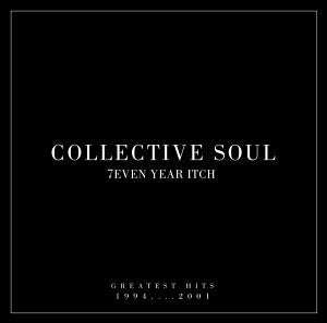 Collective Soul : 7even Year Itch: Greatest Hits 1994-2001 (CD, Comp)