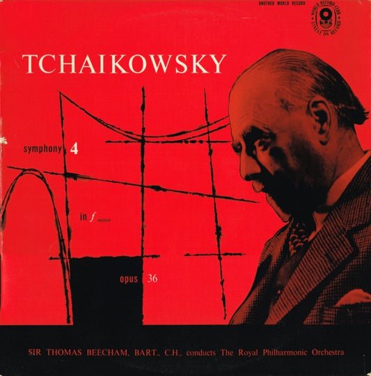 Tchaikowsky* / Sir Thomas Beecham, Bart., C.H.* Conducts The Royal Philharmonic Orchestra* : Symphony 4 In F Minor, Opus 36 (LP, Album, Mono, Club)