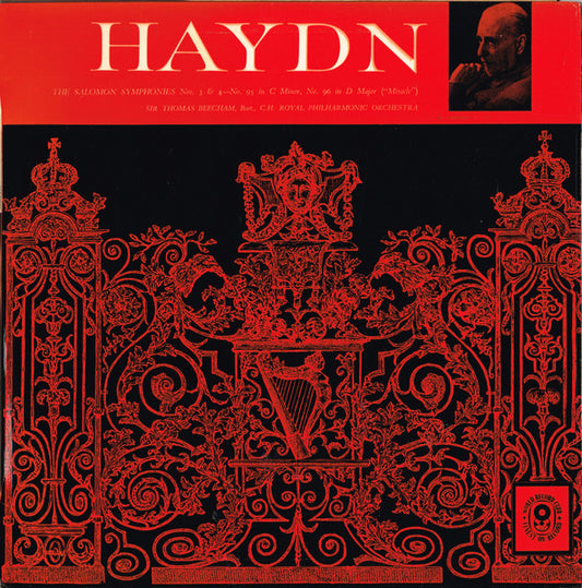 Haydn* / Sir Thomas Beecham, Bart., C.H.* Conducts The Royal Philharmonic Orchestra* : The Salomon Symphonies, Nos. 3 & 4 - No. 95 In C Major; No. 96 In D Major ("Miracle") (LP, Album, Mono, Club)