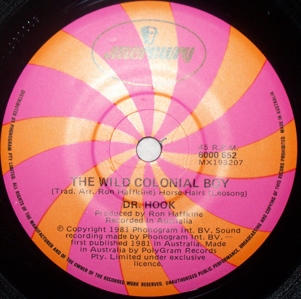 Dr. Hook : The Wild Colonial Boy (7")
