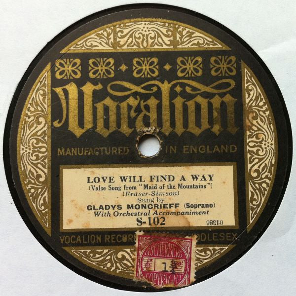Gladys Moncrieff : My Life Is Love / Love Will Find A Way (Shellac, 12")