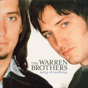 The Warren Brothers : King Of Nothing (CD, Album)
