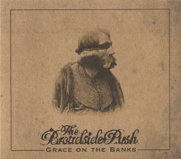 The Broadside Push : Grace On The Banks (CD, Album)