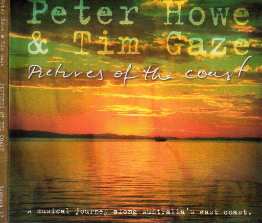 Peter Howe (2) & Tim Gaze (2) : Pictures Of The Coast (CD, Album)