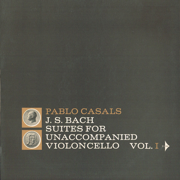 Pablo Casals - J.S. Bach* : Suites For Unaccompanied Cello Vol. 1 (LP, Album, Mono, Club, Gat)