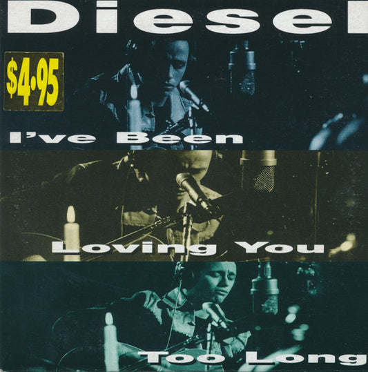 Diesel (3) : I've Been Loving You Too Long (CD, Single)