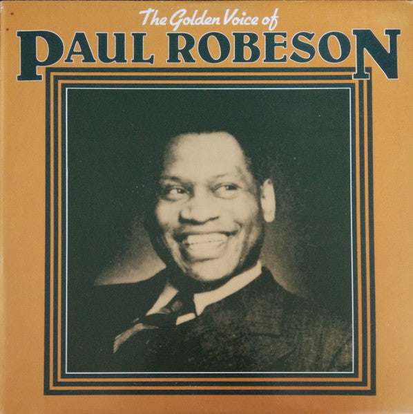 Paul Robeson : The Golden Voice Of Paul Robeson (LP, Comp, Mono)