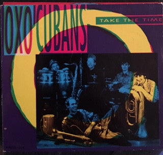 Oxo Cubans : Take The Time (CD, Album, Ltd, Dig)