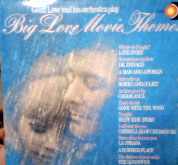 Geoff Love And His Orchestra* : Big Love Movie Themes (LP, Comp)