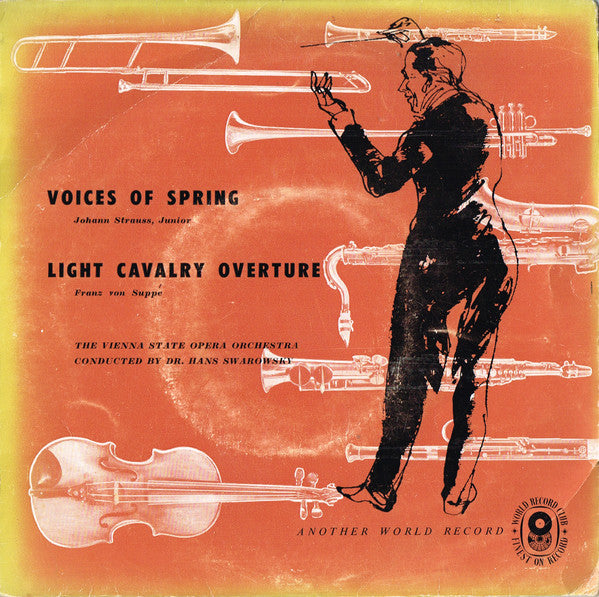 Johann Strauss Jr. / Franz von Suppé / Orchester Der Wiener Staatsoper Conducted By Hans Swarowsky : Voices Of Spring / Light Cavalry Overture (7", Mono, Club, RE)