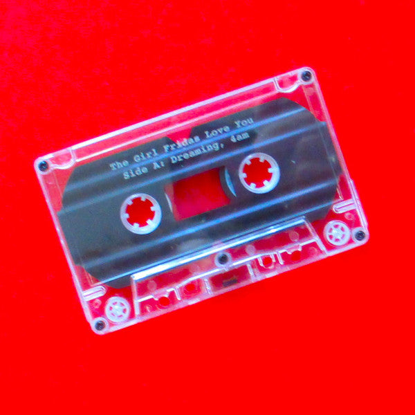 The Girl Fridas : The Girl Fridas Love You (Cass, EP)