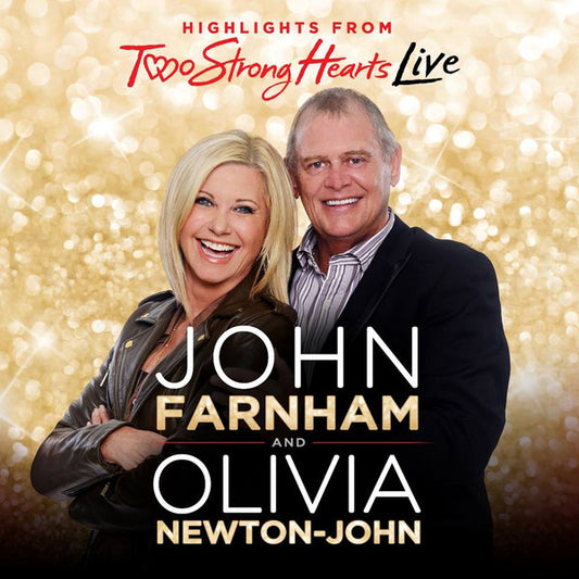 John Farnham And Olivia Newton-John : Highlights From Two Strong Hearts Live (CD, Album)