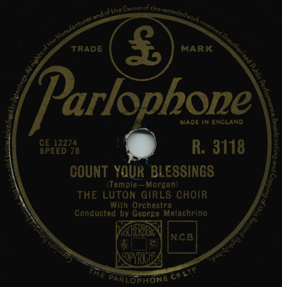The Luton Girls Choir* : Count Your Blessings / Break Of Day (Shellac, 10")
