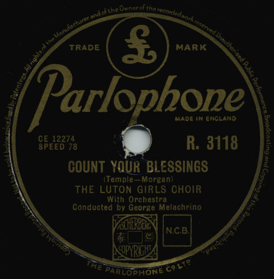 The Luton Girls Choir* : Count Your Blessings / Break Of Day (Shellac, 10")