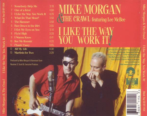 Mike Morgan & The Crawl Featuring Lee McBee : I Like The Way You Work It! (CD, Album)