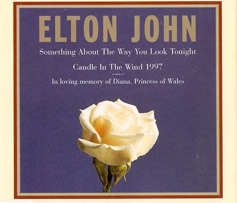 Elton John : Something About The Way You Look Tonight / Candle In The Wind 1997 (CD, Single)