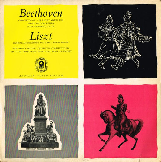 Beethoven* / Lizst*, The Vienna Festival Orchestra* Conducted By Dr. Hans Swarowsky* With Hans Kann : Concerto No. 5 In E Flat Major For Piano And Orchestra ("The Emperor"), Op. 73 / Hungarian Rhapsody No. 2 In C Sharp Minor (LP, Album, Mono, Club)