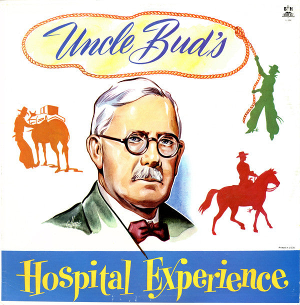 Uncle Bud Robinson : Uncle Bud’s Hospital Experience (LP, Album)