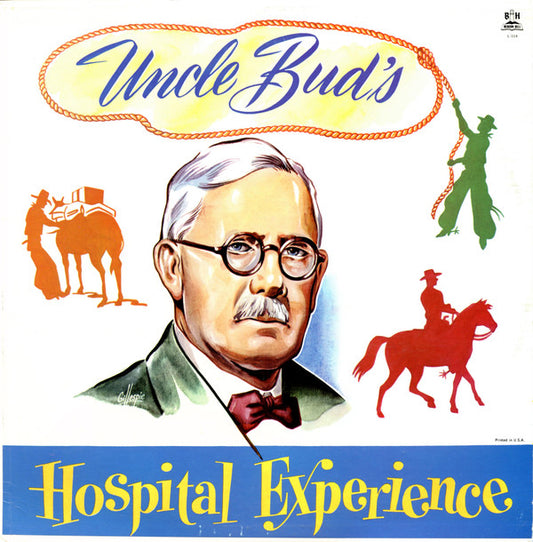 Uncle Bud Robinson : Uncle Bud’s Hospital Experience (LP, Album)