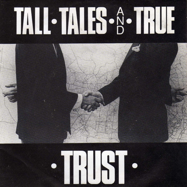 Tall Tales And True : Trust (7", Single)