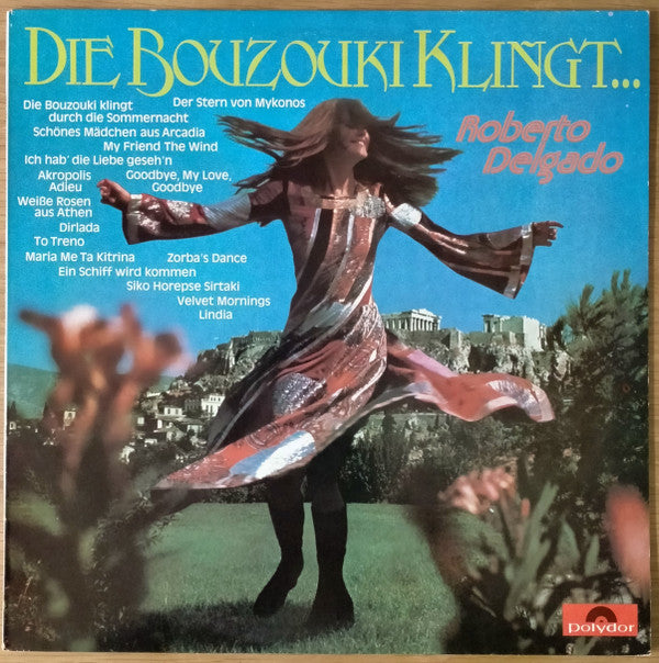 Roberto Delgado : Die Bouzouki Klingt... (LP, Album)